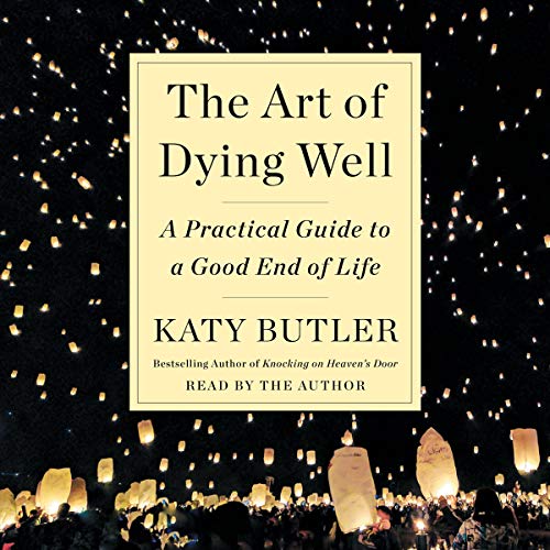 Art of Dying Well